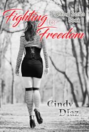 Fighting For Freedom (Fighting Series book 1)