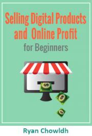 Selling Digital Products and Online Profit for Beginners