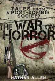 The War on Horror: Tales From A Post-Zombie Society