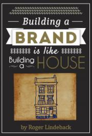 Building a Brand is Like Building a House