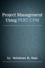 Project Management Using PERT/CPM