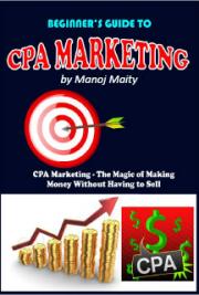 Beginner's Guide To CPA Marketing