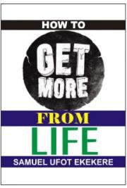 How to Get More From Life