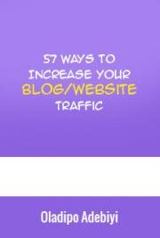 57 Ways to Increase Your Blog/Website Traffic