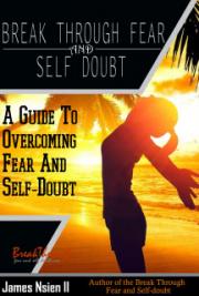 Break Through Fear and Self Doubt