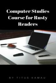 Computer Studies Course for Rusty Readers