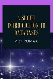 A Short Introduction to Databases