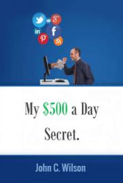My $500 a Day Secret