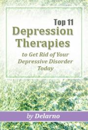 Top 11 Depression Therapies to Get Rid of Your Depressive Disorder Today