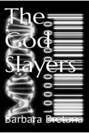 The God Slayers: Genesis