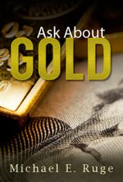 Ask About Gold