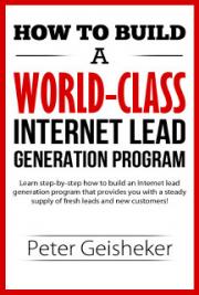 How to Build a World-Class Internet Lead Generation Program