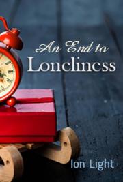 An End To Loneliness