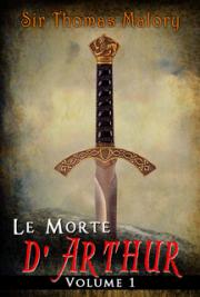 Le Morte d'Arthur: Volume 1