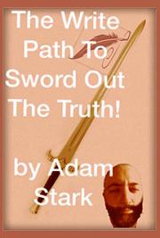 The Write Path To Sword Out The Truth!