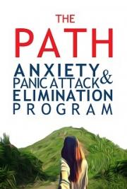 The Path: Anxiety & Panic Attack Elimination Program