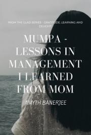 Mumpa - Lessons in Management I Learned From Mom