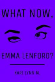 What Now, Emma Lenford?