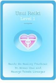 Usui Reiki - Hands On Healing (Level 1)