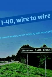 I-40, Wire to Wire