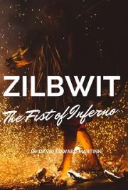 ZILBWIT The Fist of Inferno