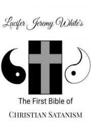 The First Bible of Christian Satanism
