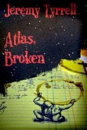 Atlas, Broken