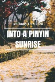 Into a Pinyin Sunrise