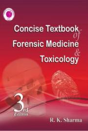 Concise Textbook of Forensic Medicine & Toxicology