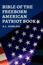 Bible Of The Freeborn American Patriot Book 2