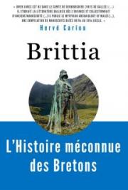 Brittia : L’Histoire méconnue des Bretons