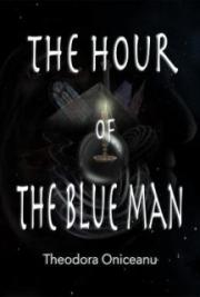 The Hour of the Blue Man
