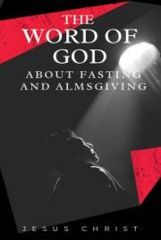 The Word of God about fasting and almsgiving