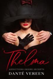 Thelma: Addictions Desire Secrets