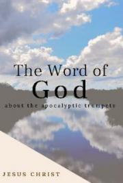The Word of God about the apocalyptic trumpets