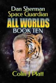 Dan Sherman All Worlds Book Ten