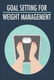 Goal Setting For Weight Management