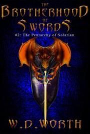 The Brotherhood of Swords (Book #2: The Pentarchy of Solarian)