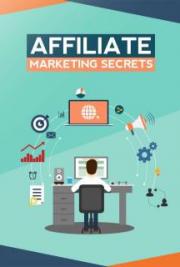 Affiliate Marketing Secrets