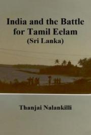 India and the Battle for Tamil Eelam (Sri Lanka)