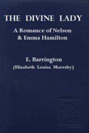 The Divine Lady: A Romance of Nelson and Emma Hamilton