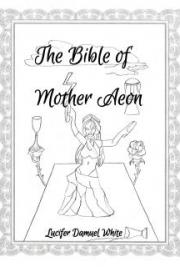 The Bible of Mother Aeon