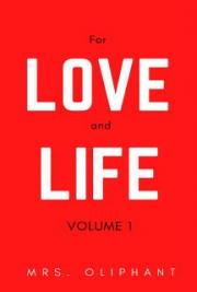For Love and Life; Vol. 1