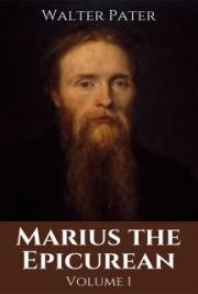 Marius the Epicurean — Volume 1