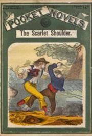 The Scarlet Shoulders; or, The Miner Rangers