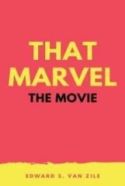 That Marvel—The Movie