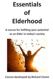 Essentials of Elderhood - Fulfilling your potential  as an Elder