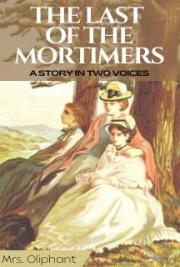 The Last of the Mortimers: A Story in Two Voices