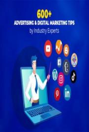 600+ Advertising and Digital Marketing Tips