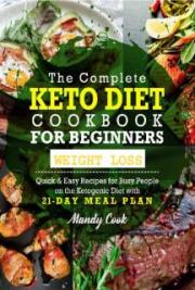 The Complete Keto Diet Cookbook